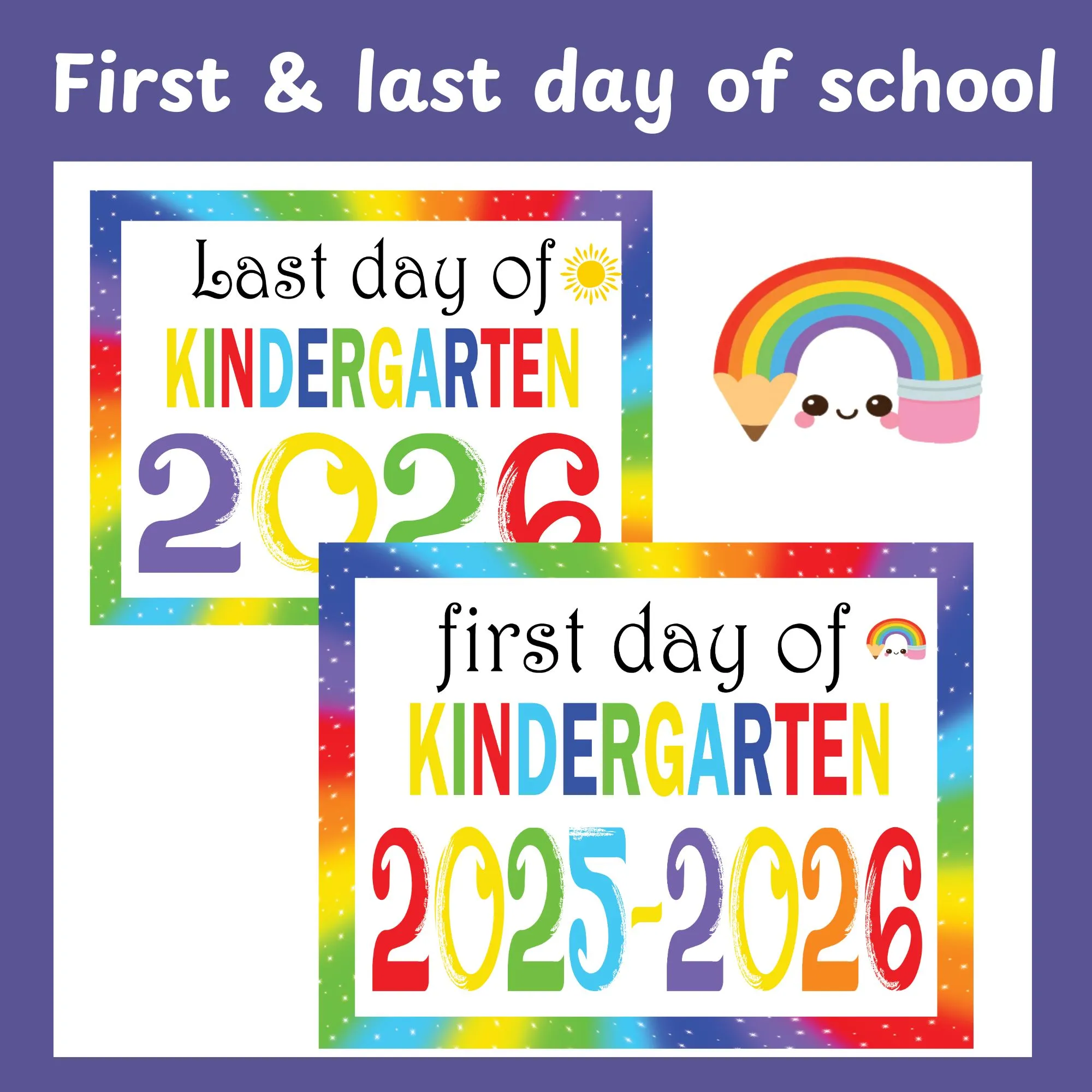 First Day Last Day Of School Sign 2025 kindergarten